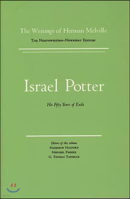 Israel Potter: His Fifty Years of Exile, Volume Eight, Scholarly Edition