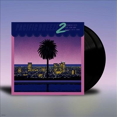 Various Artists — Pacific Breeze 2: Japanese City Pop Aor & Boogie (Remastered) 앨범 커버