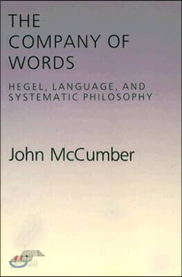 The Company of Words: Hegel, Language, and Systematic Philosophy