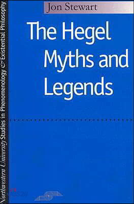 The Hegel Myths and Legends - 예스24