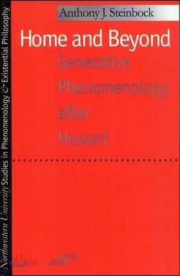 Home and Beyond: Generative Phenomenology After Husserl