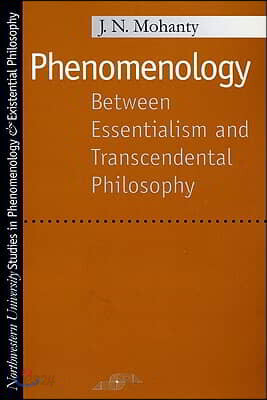 Phenomenology: Between Essentialism and Transcendental Philosophy
