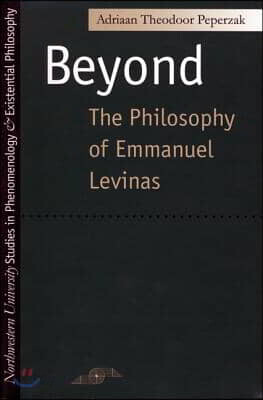 Beyond the Philosophy of Emmanuel Levinas