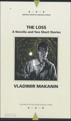 The Loss: A Novella and Two Short Stories