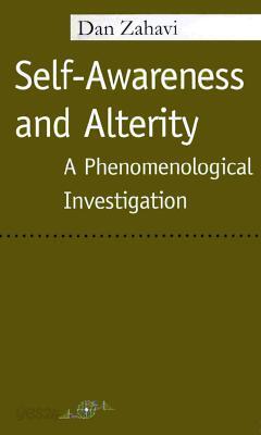 Self-Awareness and Alterity: A Phenomenological Investigation