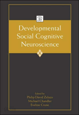 Developmental Social Cognitive Neuroscience
