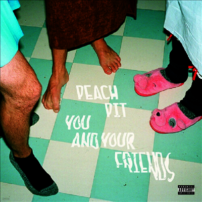 Peach Pit — You And Your Friends 앨범 커버