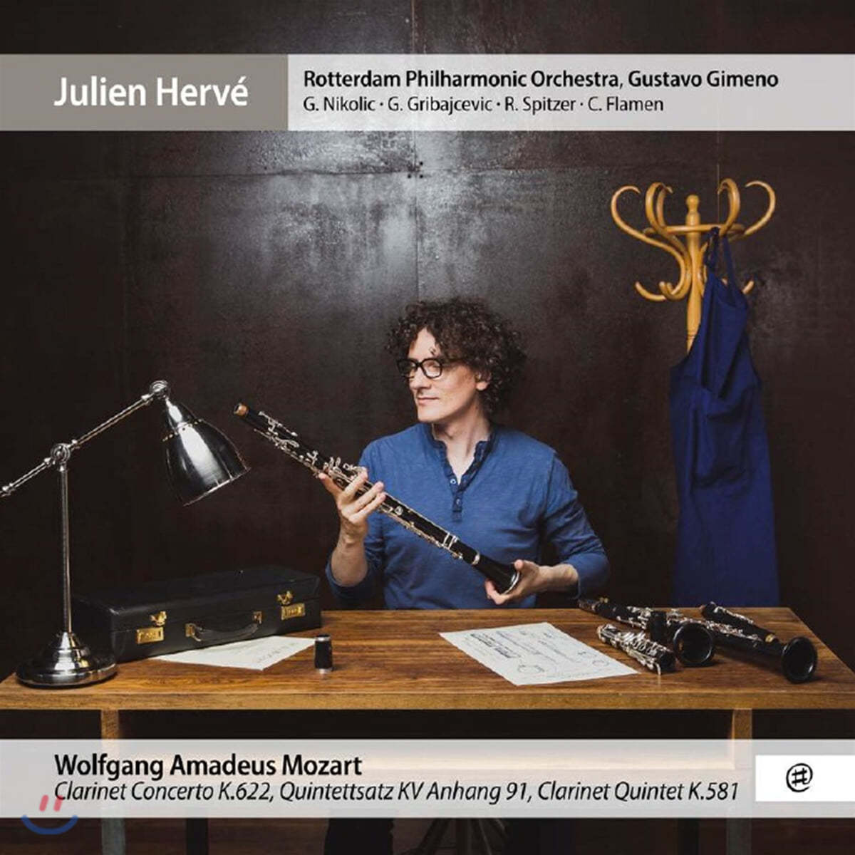 Julien Herve 모차르트: 클라리넷 협주곡, 클라리넷 오중주 (Mozart: Clarinet Concerto K622, Clarinet Quintet K581)