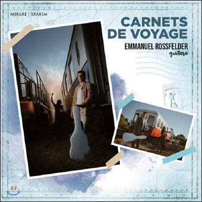 Emmanuel Rossfelder — Emmanuel Rossfelder 클래식 기타와 보컬, 4중주 연주집 (Carnets de voyage) 앨범 커버