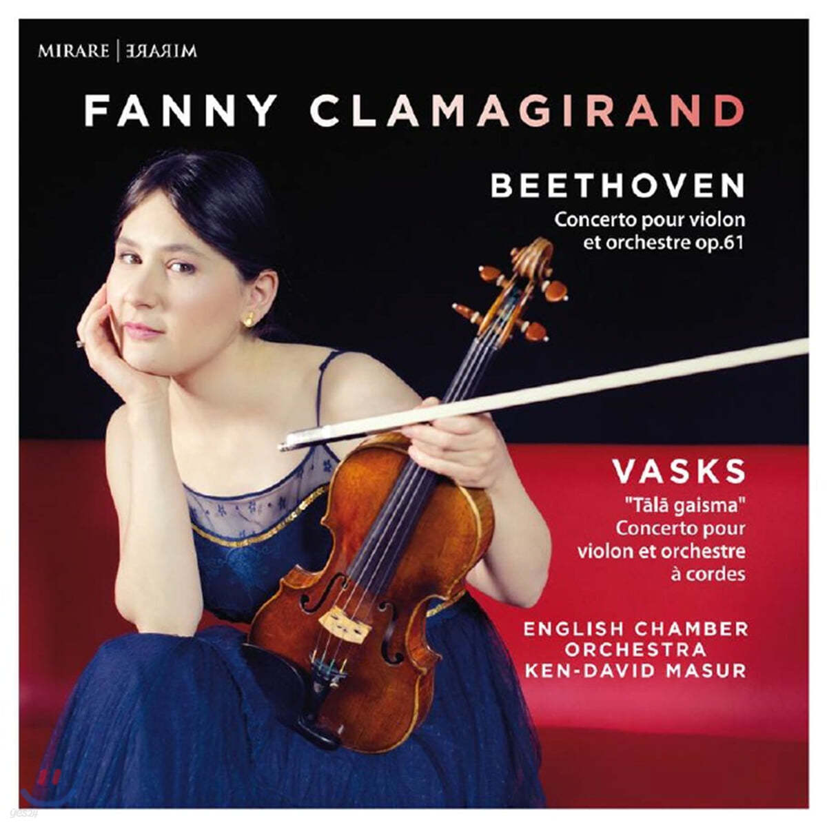 Fanny Clamagirand 베토벤: 바이올린 협주곡 / 바스크스: 머나먼 빛 (Beethoven: Violin Concerto Op. 61 / Vasks: Tala Gaisma)