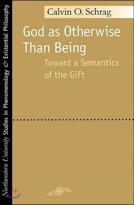 God as Otherwise Than Being: Toward a Semantics of the Gift