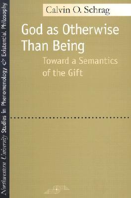 God as Otherwise Than Being: Toward a Semantics of the Gift