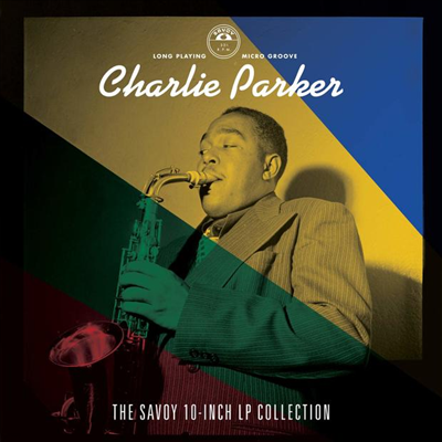 Charlie Parker — The Savoy 10-inch LP Collection 앨범 커버