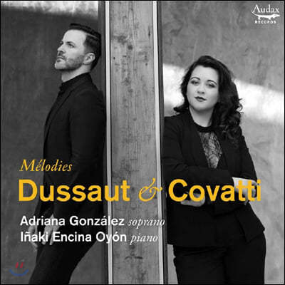 Adriana Gonzalez 로베르 듀소 / 엘렌느 코바티: 가곡집 (Robert Dussaut / Helene Covatti: Melodies)