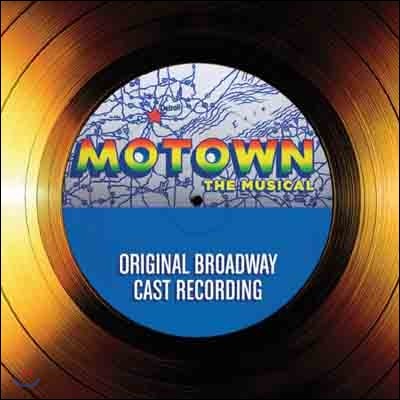 Motown: The Musical ( Ÿ) (Original Broadway Cast Recording) OST