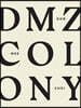 DMZ Colony