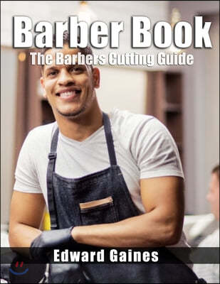 Barber Book: The Barbers Cutting Guide