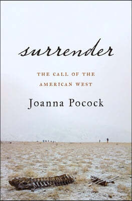 Surrender: The Call of the American West