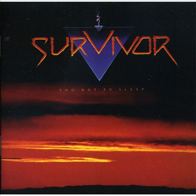 Survivor - Too Hot To Sleep (CD)