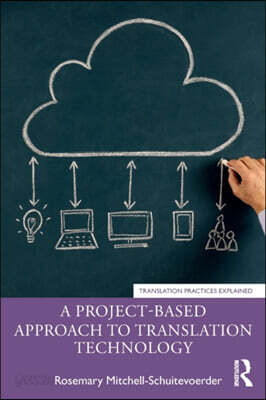 Project-Based Approach to Translation Technology