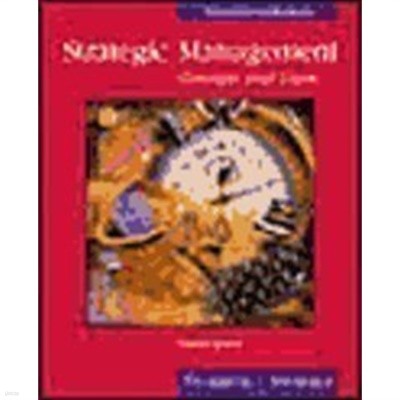 Strategic Management Concepts and Cases [Strategic Management Concepts and Cases, 12th ed] by Thomps