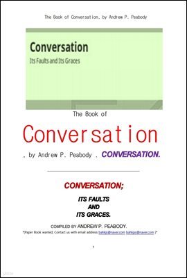 ȭ ü  ǰ (The Book of Conversation, by Andrew P. Peabody)