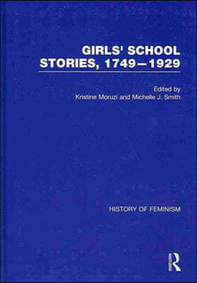 Girls School Stories, 1749?1929