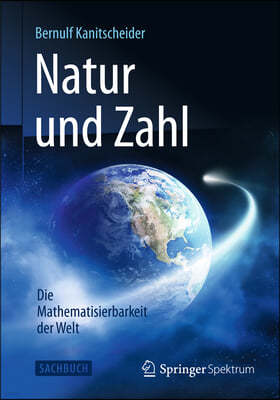 Natur Und Zahl: Die Mathematisierbarkeit Der Welt
