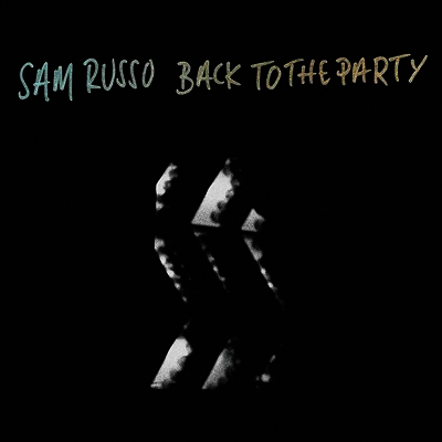 Sam Russo - Back To The Party (LP)