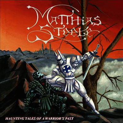 Matthias Steele - Haunting Tales Of A Warrior's Past (2LP)