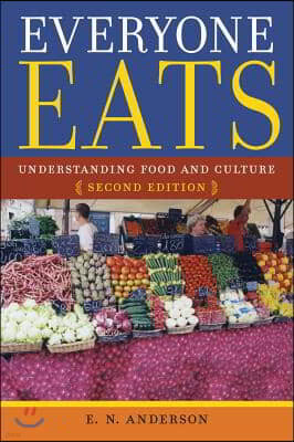 Everyone Eats: Understanding Food and Culture