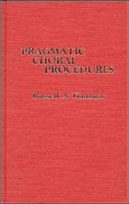 Pragmatic Choral Procedures