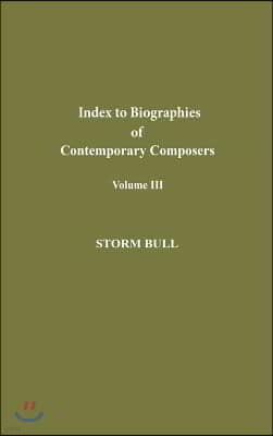 Index to Biographies of Contemporary Composers