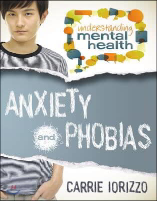 Anxiety and Phobias