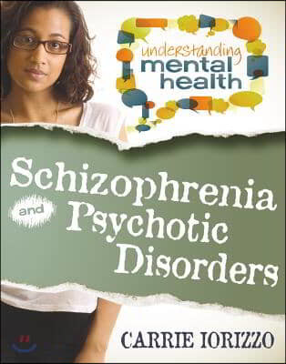 Schizophrenia and Other Psychotic Disorders