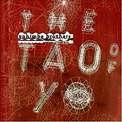 [Thirsty Ear]Yohimbe Brothers - Tao Of Yo (CD)