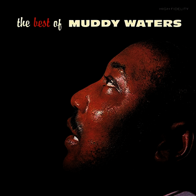 Muddy Waters — Best Of Muddy Waters (Bonus Tracks)(Gatefold) 앨범 커버