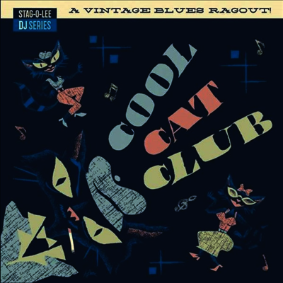 Various Artists — Stag-O-Lee DJ Series - Cool Cat Club 앨범 커버