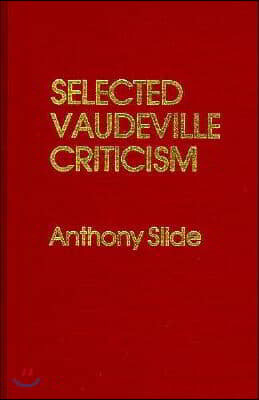 Selected Vaudeville Criticism