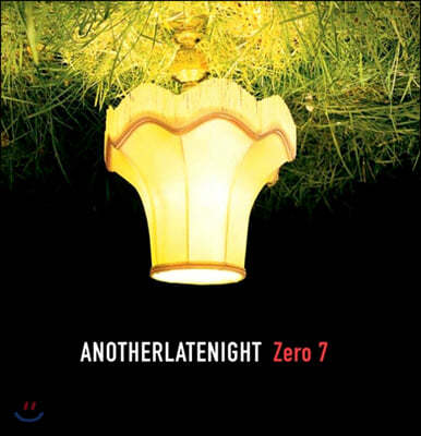 Zero 7 ( 7) - Late Night Tales: Another Late Night - Zero 7