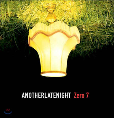 Night Time Stories ̺ ʷ̼ ٹ:  7 (Late Night Tales: Another Late Night - Zero 7)