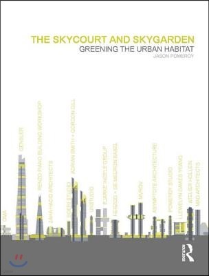 The Skycourt and Skygarden