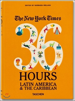 36 Hours: Latin America & the Caribbean