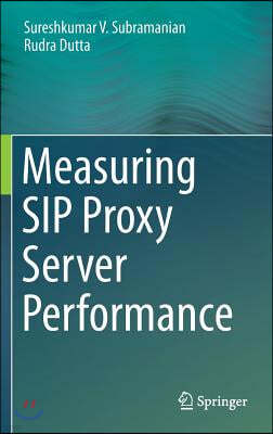 Measuring Sip Proxy Server Performance