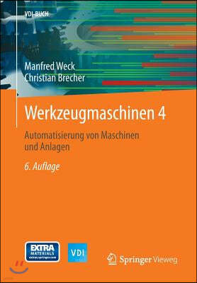 Werkzeugmaschinen 4: Automatisierung Von Maschinen Und Anlagen