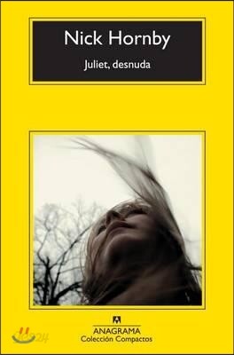 Juliet, Desnuda