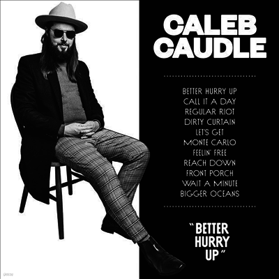 Caleb Caudle — Better Hurry Up 앨범 커버