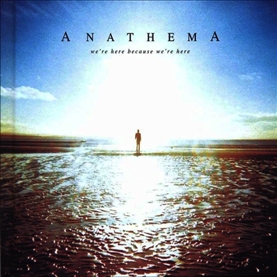 Anathema — We're Here Because We're Here (10th Anniversary)Gatefold) 앨범 커버