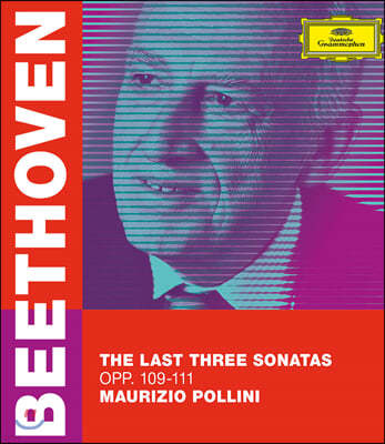 Maurizio Pollini 亥: ǾƳ ҳŸ 30, 31, 32 - 츮ġ  (Beethoven: The Last Three Sonatas, Opp. 109-111)