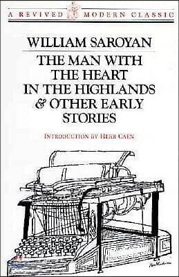Man with the Heart in the Highlands: And Other Stories